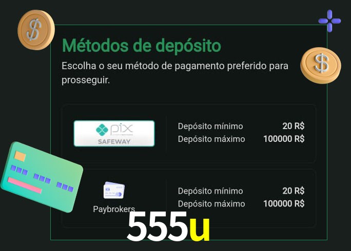 O cassino 555u  oferece uma grande variedade de métodos de pagamento